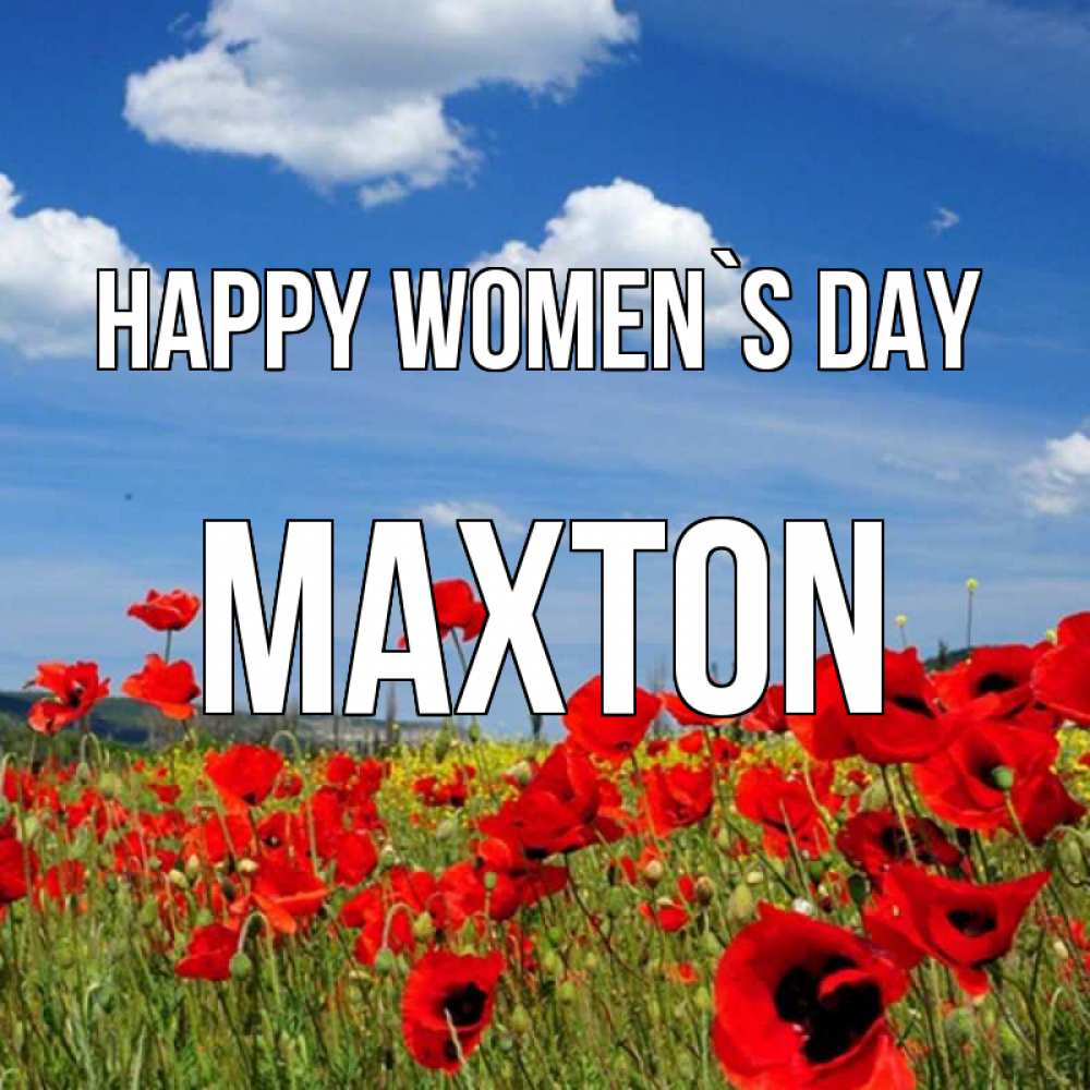 Greetings card с именем, Maxton happy women`s day международный женский день 1 Greetings with text for free download 